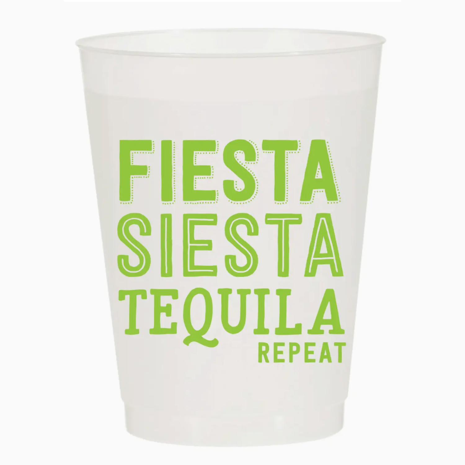 Fiesta Siesta Tequila Repeat Frost Flex Cups