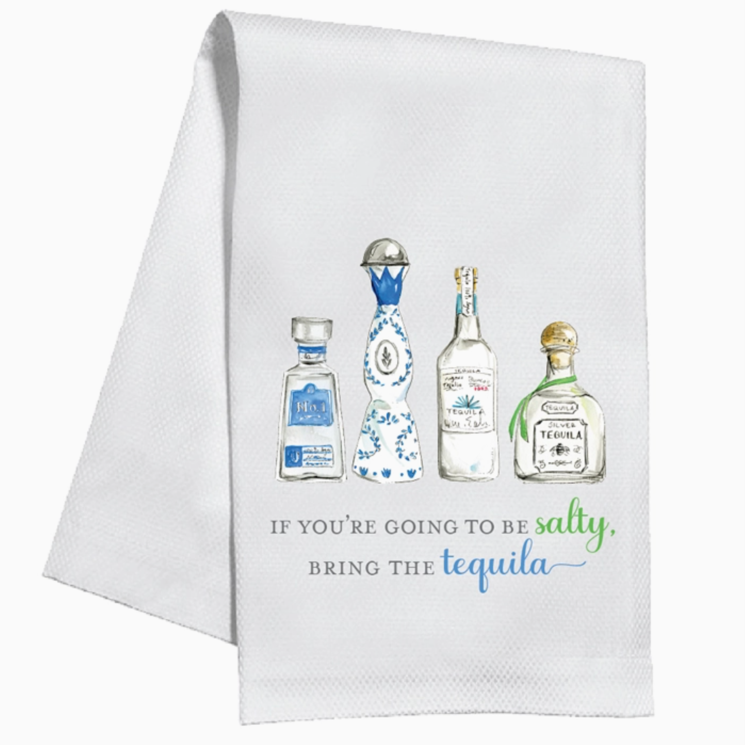 If You're Going To Be Salty Kitchen Towel