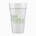 Mas Tequila Styrofoam Cups